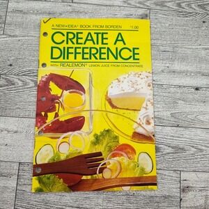 Create‎ A Difference Realemon Cookbook 1982 Booklet Lemon Juice Recipes
